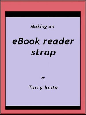 cover image of Making an eBook reader strap